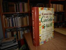Il Grande Libro del Cent' Erbe. Salute, bellezza, cucina tante ricette... 2010