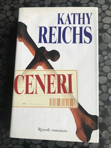 Kathy reichs ceneri - reichs,