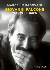 Giovanni Falcone. Trent'anni