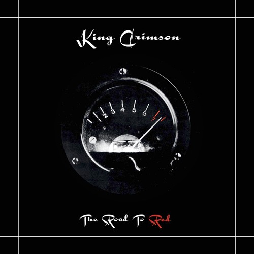 King crimson the road - king,