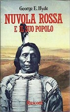 Nuvola rossa e il suo popolo - George E. Hyde (Rusconi Libri) [1990]