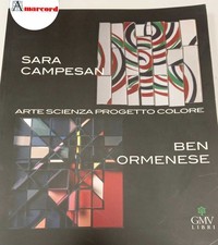 Campesan Sara, Arte scienza
