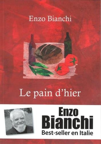 Pane ieri enzo bianchi - il,