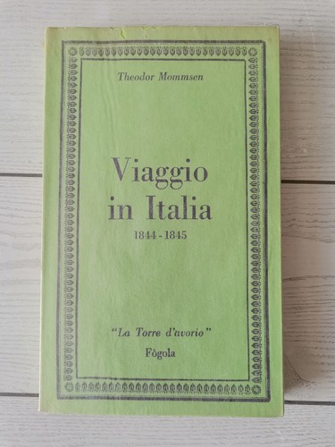Theodor mommsen viaggio - mommsen, in