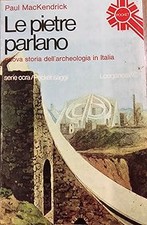 LE PIETRE PARLANO P. MacKendrick 1976 longanesi [Textbook Binding] Pau