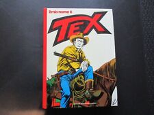 TEX  IL MIO NOME E' TEX  1° EDIZIONE MONDADORI 1975 !!!