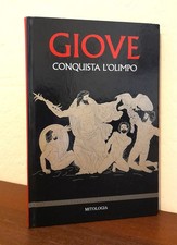 Marcos Jaen Sanchez - Giove Conquista l'Olimpo (Mitologia 1, Illustrato, 2017)