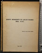 BREVI MOMENTI DI LELIO BASSO NEL PSI. PAOLO SESINI (CURA). ALBA CENTRO STAMPA.