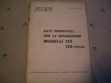 FIAT 125 - 125 SPECIAL......DATI PRINCIPALI PER LE RIPARAZIONI