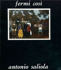 Antonio Saliola - Fermi così.