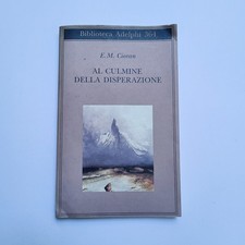 Emil M. Cioran,"Al culmine