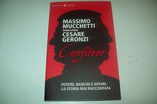 MASSIMO MUCCHETTI intervista CESARE GERONZI-CONFITEOR-FELTRINELLI 2012 cNUOVO!!
