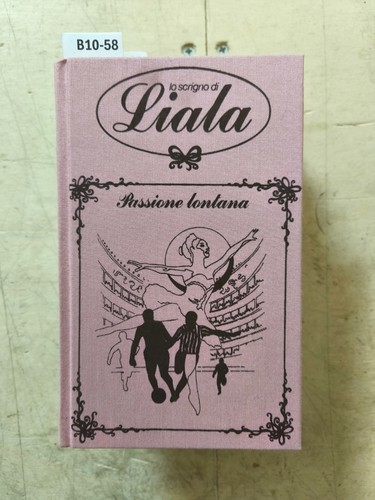 Passione lontana liala - passione,