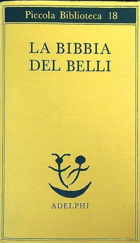 Bibbia del belli vv - belli, aa.vv