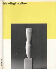 Mario Negri. Opere 1946-1987. AA.VV.. 1987. .
