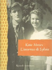 L'inverno di Sylvia - Kate Moses (Rizzoli) [2003]