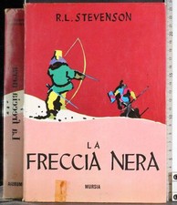 LA FRECCIA NERA. STEVENSON. MURSIA.