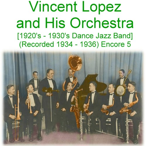 Vincent lopez and his - lopez,