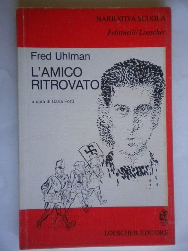 Amico ritrovato fred uhlman - l'amico,