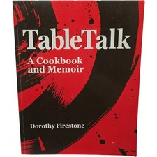 TableTalk: A Cookbook and Memoir by Dorothy P. Firestone