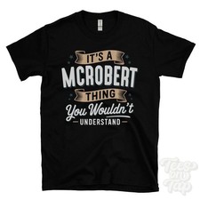 IT'S A MCROBERT THING YOU