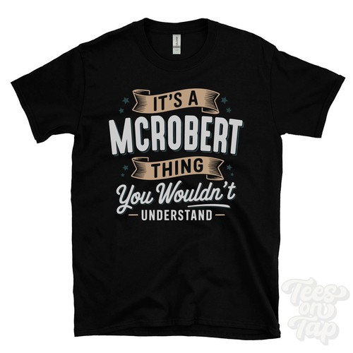 Shirt a mcrobert thing - it's,