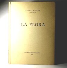 CONOSCI L'ITALIA.VOLUME II.LA FLORA.TOURING CLUB ITALIANO.1958 LIBRO - (67)