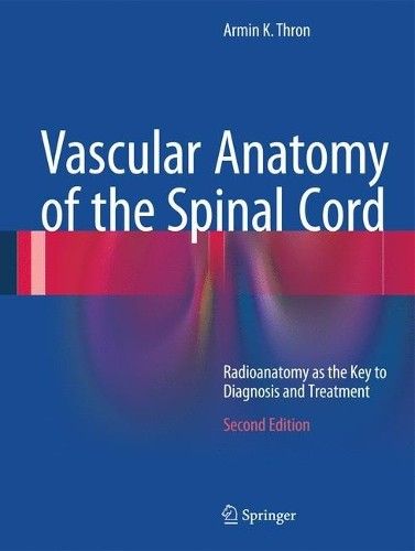 Vascular anatomy the spinal - vascular,