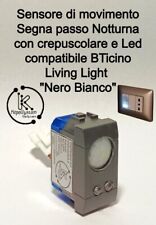 Sensore di Movimento Segnapasso notturna 2 led  Comp. BTicino Living Light.
