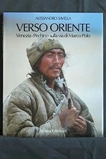 Verso Oriente Venezia Pechino