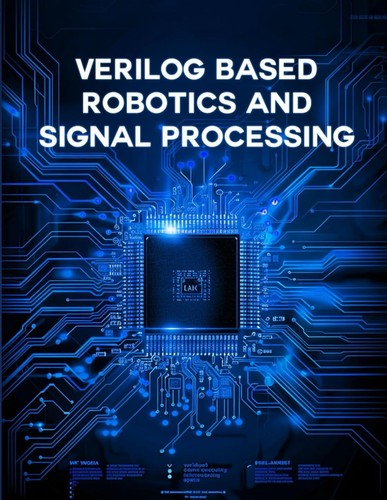 Verilog based robotics and - robotics,