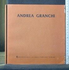 ANDREA GRANCHI. Renzo Spagnoli Arte. AA.VV. KS Edizioni.
