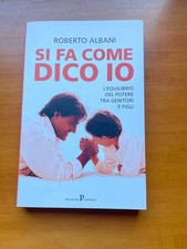 Libro Si fa come dico io Roberto Albani Pratiche Editrice genitori e figli