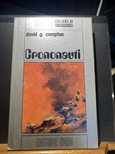 [fantascienza] NORD Cosmo Argento 47 David G, COMPTON Crononauti I ed 1975