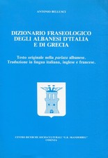 Dizionario fraseologico degli albanesi d'Italia e di Grecia : testo originale ne