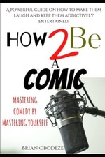 How To Be A Comic Mastering