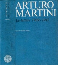 Le lettere. 1909-1947. Arturo Martini. 1967. .