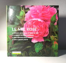 LE MIE ROSE COLTIVARE FIORI
