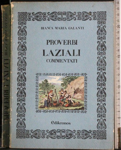 Proverbi laziali commentati - proverbi,