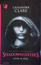 Città di ossa. Shadowhunters