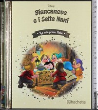 BIANCANEVE E I SETTE NANI. DISNEY. HACHETTE.