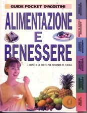 Alimentazione e benessere. I
