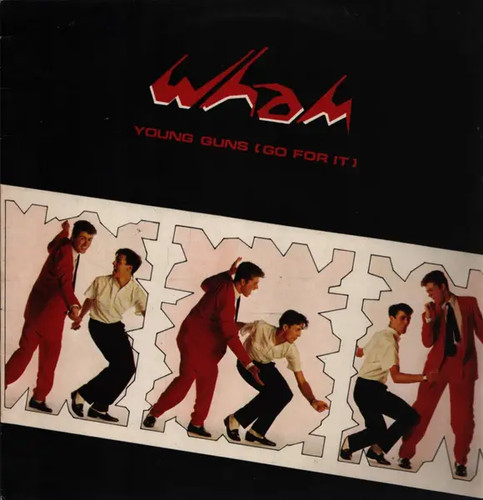 Wham young guns - (go, for