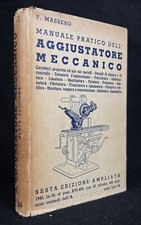 Massero - Manuale pratico per l'aggiustatore meccanico - Hoepli 1942 Manuali