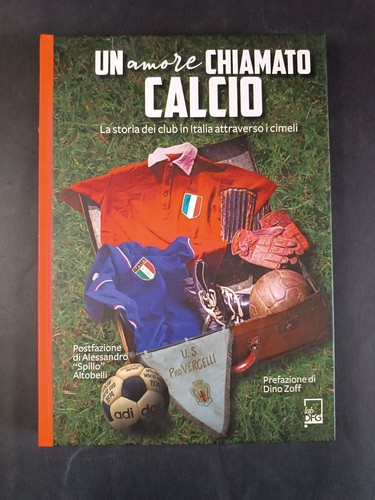 Libro amore chiamato calcio - libro,