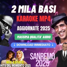 2000 BASI MUSICALI-KARAOKE MP4 CON CORI  AGGIORNAMENTO AL 2025 + SANREMO 2025