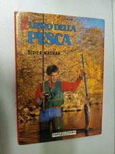 LIBRO IL LIBRO DELLA PESCA DIDIER MAGNAN FRATELLI MELITA 1987 SPORT SPORTIVA 