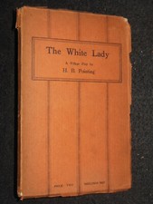 The White Lady by H B Pointing (1914) Vintage Theatre, Theatrical, Village Play