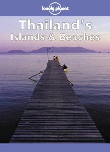 Lonely planet thailand - lonely, thailand's