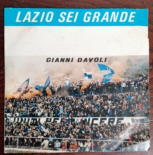 Lazio sei grande gianni - sei,